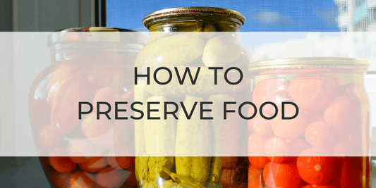 How to Preserve Food - Take control of your pantry - Little Bumble Reusable Food Wraps