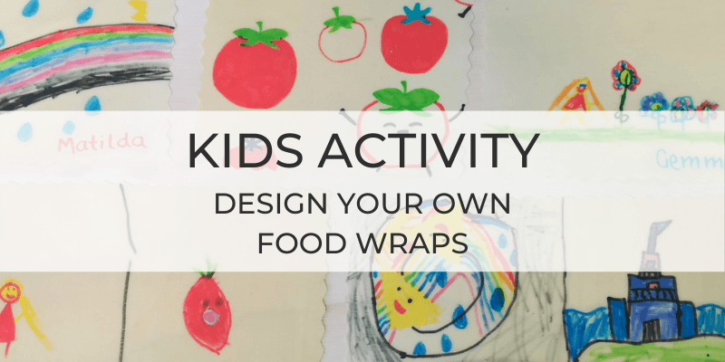 Design Your Own Wraps - Kids Activity - Little Bumble Reusable Food Wraps