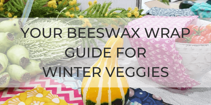 Your Beeswax Wrap Guide for Winter Veggies - Little Bumble Reusable Food Wraps